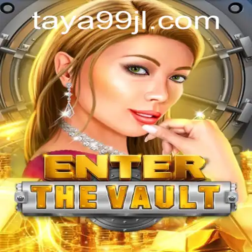 EntertheVault: A Thrilling Digital Adventure with TAYA99