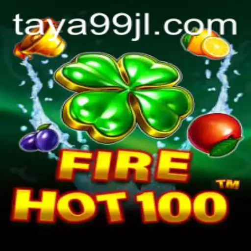 FireHot100: An Exciting New Era of Gaming with TAYA99
